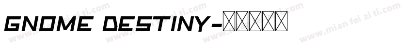Gnome destiny字体转换